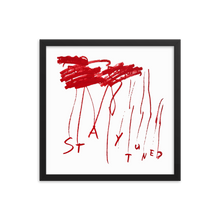 Load image into Gallery viewer, Stay Tuned Print