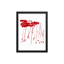 Load image into Gallery viewer, Stay Tuned Print